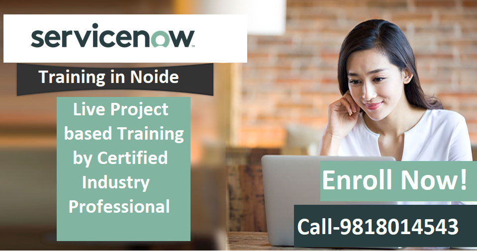 Job Oriented ServiceNow Training in Noida with LIVE Projects ...